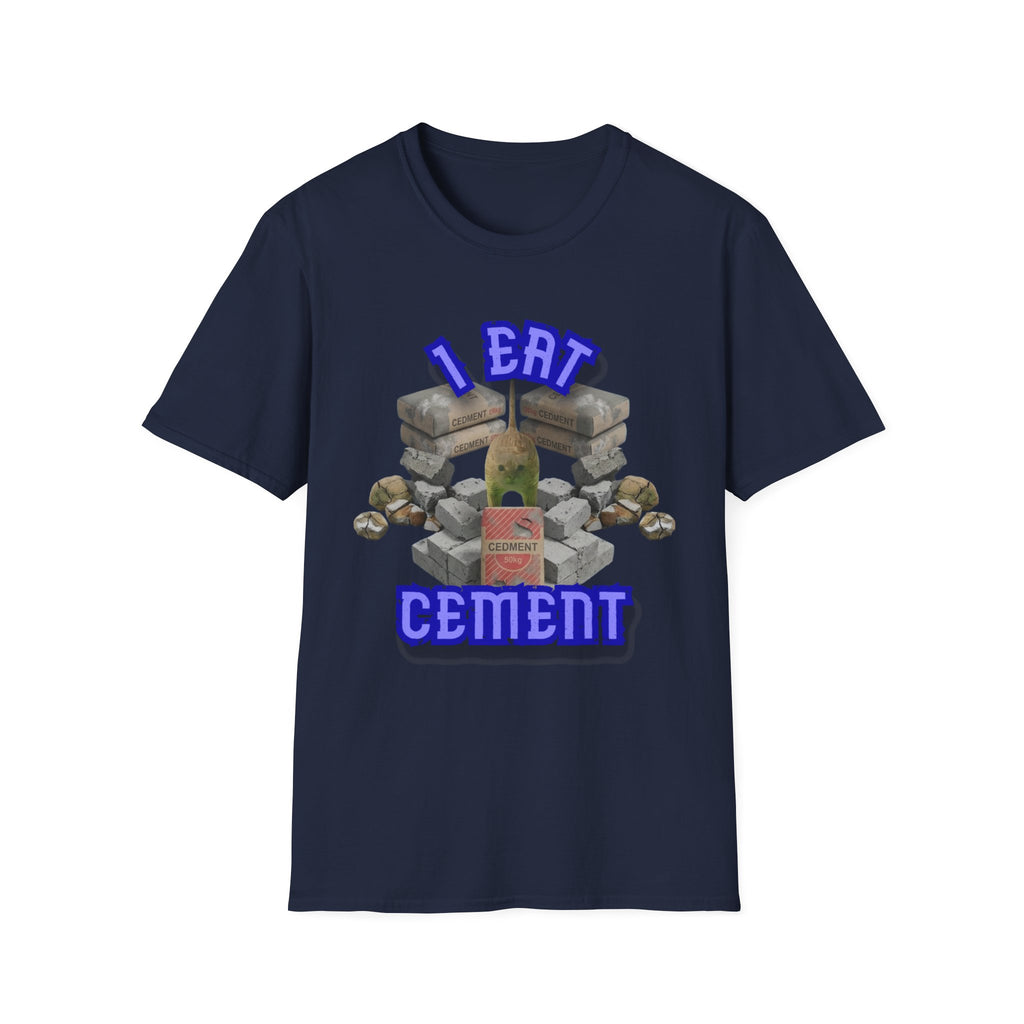 T-Shirt — 'I Eat Cement' Graphic Tee (Humorous Stonework / Masonry Design)