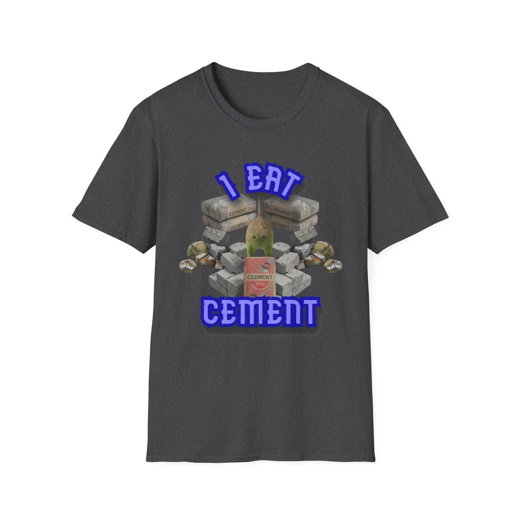 T-Shirt — 'I Eat Cement' Graphic Tee (Humorous Stonework / Masonry Design)